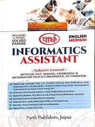 Informatics Assistant — Complete Study Material Including 4 Years' Solved Papers
