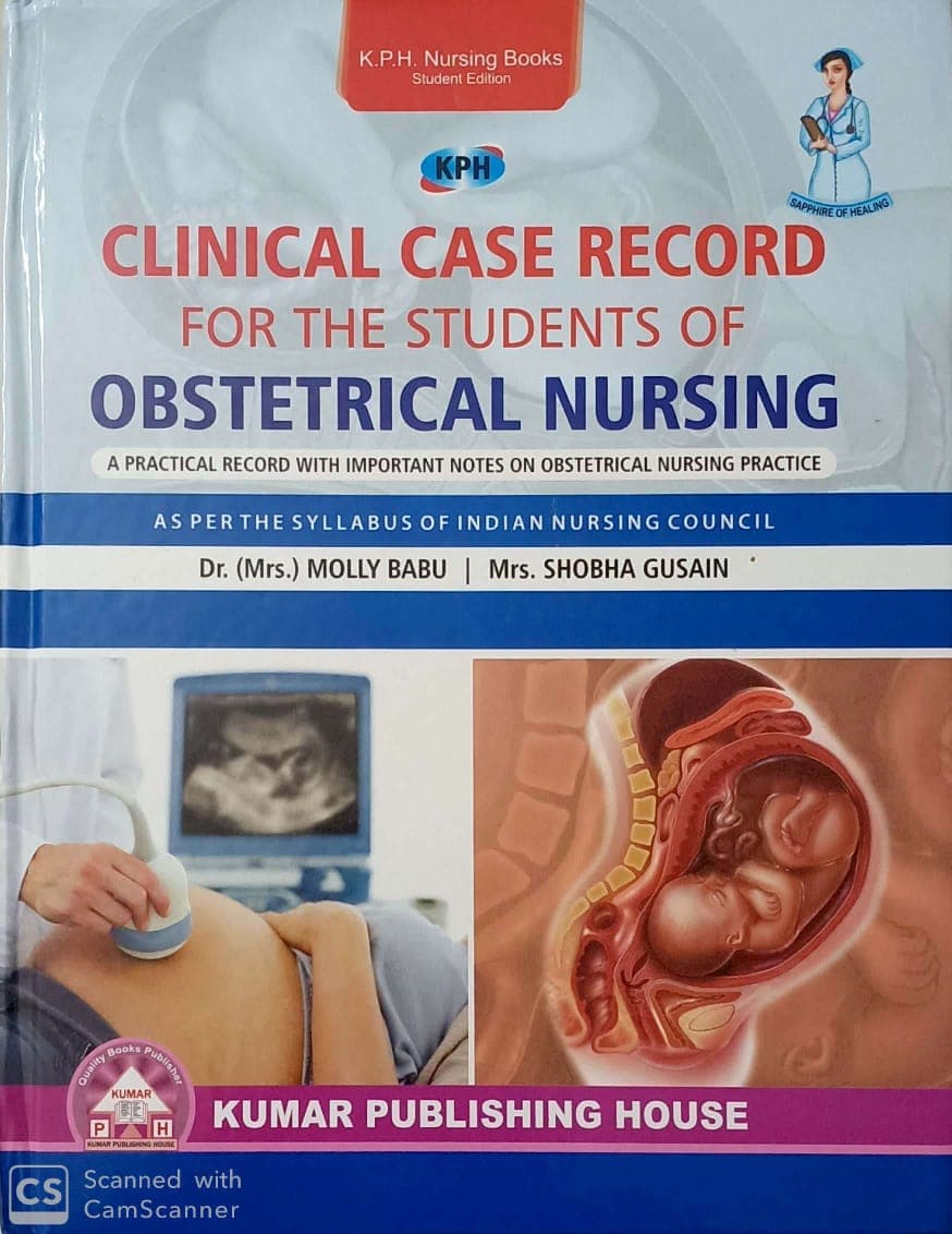 Clinical Case Record for the Students of Obstetrical Nursing