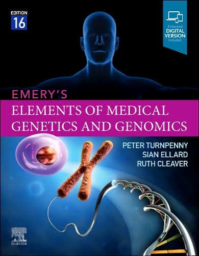 Emery's Elements of Medical Genetics and Genomics (16th Edition) by Peter Turnpenny, Sian Ellard & Ruth Cleaver