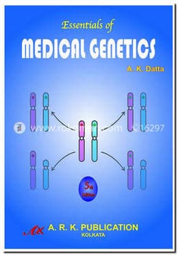 Essentials of Medical Genetics (5th Edition) by A.K. Datta