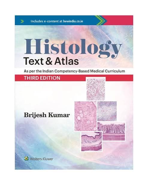 Histology: Text & Atlas, Third Edition by Brijesh Kumar (Wolters Kluwer)
