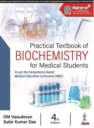 Practical Textbook of Biochemistry for Medical Students, 4th Edition by DM Vasudevan & Subir Kumar Das (Jaypee)