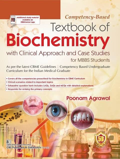 Competency-Based Textbook of Biochemistry with Clinical Approach and Case Studies for MBBS Students by Poonam Agrawal (CBS Publishers)