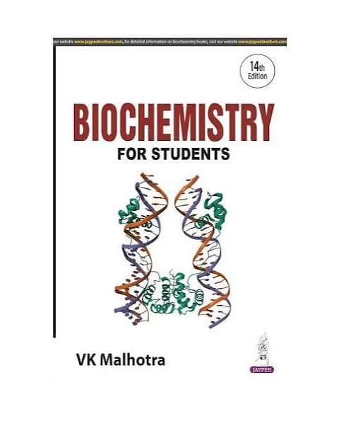 Biochemistry for Students, 14th Edition by VK Malhotra (Jaypee)