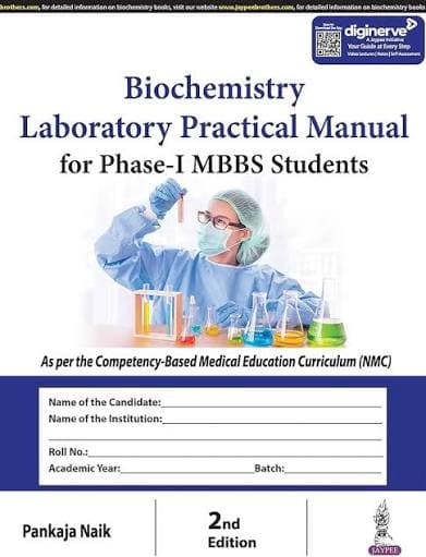 Biochemistry Laboratory Practical Manual for Phase-I MBBS Students, 2nd Edition by Pankaja Naik (Jaypee)
