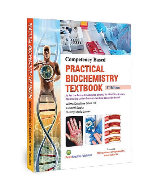 Competency Based Practical Biochemistry Textbook (3rd Edition) by Wilma Delphine Silvia CR, Kulkarni Sweta & Nimmy Maria James (Paras Medical Publisher)