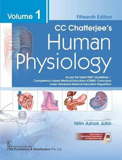CC Chatterjee's Human Physiology Volume 1 (15th Edition) edited by Nitin Ashok John (CBS Publishers)