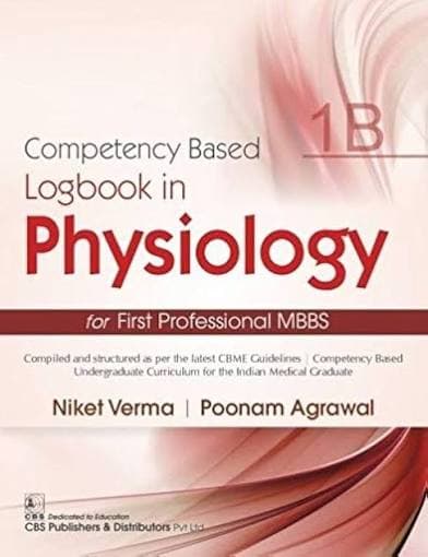 Competency Based Logbook in Physiology for First Professional MBBS by Niket Verma & Poonam Agrawal (CBS Publishers)