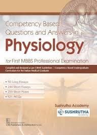 Competency Based Questions and Answers in Physiology for First MBBS Professional Examination by Sushrutha Academy (CBS Publishers)