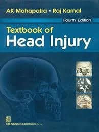 Textbook of Head Injury (4th Edition) by AK Mahapatra & Raj Kamal (CBS Publishers & Distributors)