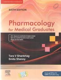 Pharmacology for Medical Graduates (6th Edition, 2026) by Tara V Shanbhag & Smita Shenoy (Elsevier)