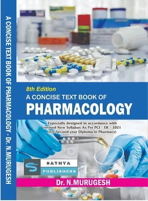 A Concise Text Book of Pharmacology (8th Edition) by Dr. N. Murugesh (Sathya Publishers)