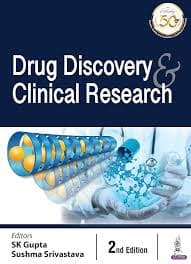 Drug Discovery & Clinical Research (2nd Edition) edited by SK Gupta & Sushma Srivastava (Jaypee Brothers Medical Publishers)