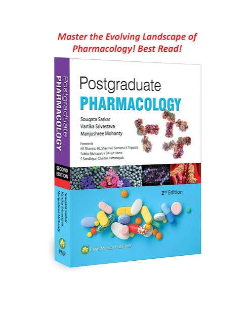 Postgraduate Pharmacology (2nd Edition) by Sougata Sarkar, Vartika Srivastava & Manjushree Mohanty (Paras Medical Publisher)