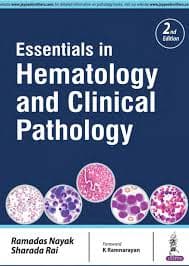 Essentials in Hematology and Clinical Pathology (2nd Edition) by Ramadas Nayak & Sharada Rai (Jaypee Brothers Medical Publishers)