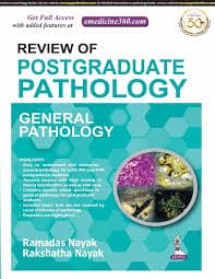 Review of Postgraduate Pathology — General Pathology by Ramadas Nayak & Rakshatha Nayak (Jaypee Brothers Medical Publishers)