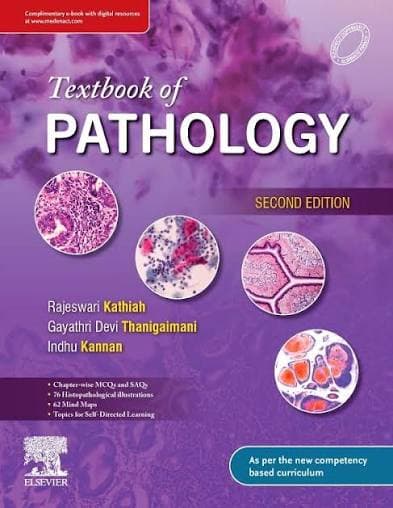 Textbook of Pathology, Second Edition (Medical Textbook) — Rajeswari Kathiah, Gayathri Devi Thanigaimani, Indhu Kannan (Elsevier)