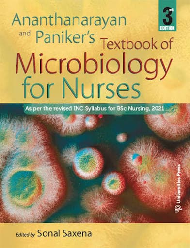 Ananthanarayan and Paniker's Textbook of Microbiology for Nurses, 3rd Edition (Nursing Textbook) — Edited by Dr. Sonal Saxena (Universities Press)