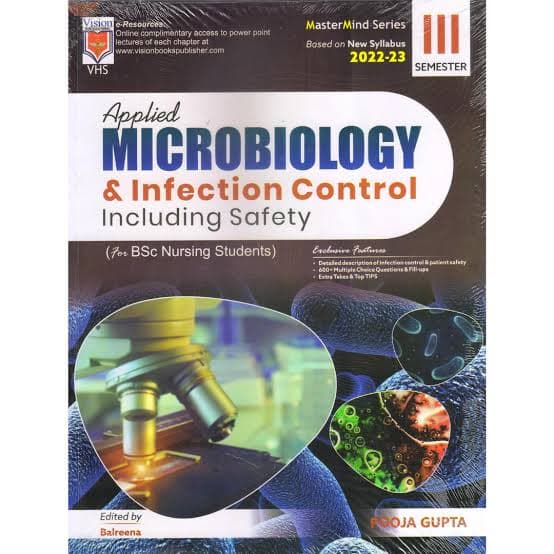 Applied Microbiology & Infection Control Including Safety — For B.Sc Nursing Students, III Semester (MasterMind Series) — Pooja Gupta, Edited by Balreena (Vision Books Publisher / VHS)