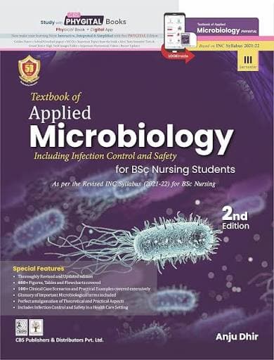 Textbook of Applied Microbiology Including Infection Control and Safety for BSc Nursing Students, 2nd Edition (Nursing Textbook) — Anju Dhir (CBS Publishers & Distributors)