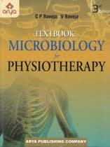 Textbook of Microbiology for Physiotherapy, 3rd Edition (Physiotherapy Textbook) — C.P. Baveja, V. Baveja (Arya Publishing Company)