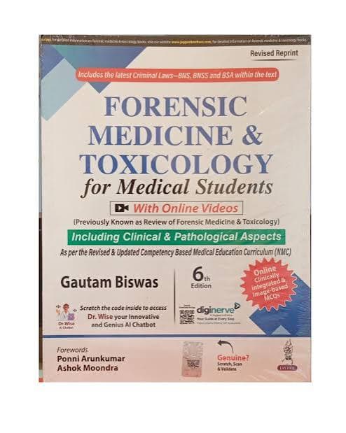 Forensic Medicine & Toxicology for Medical Students, 6th Edition (Revised Reprint) — Including Clinical & Pathological Aspects, With Online Videos — Dr. Gautam Biswas (Jaypee Brothers Medical Publishers)
