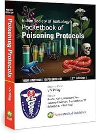 Indian Society of Toxicology's Pocketbook of Poisoning Protocols, 2nd Edition — Editor-in-Chief: Dr. V.V. Pillay (Paras Medical Publisher)