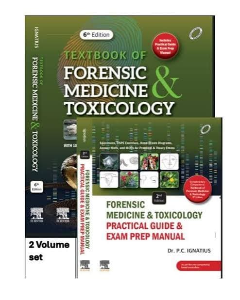 Dr. P.C. Ignatius' Textbook of Forensic Medicine & Toxicology, 6th Edition — With Forensic Medicine & Toxicology: Practical Guide & Exam Prep Manual, 2nd Edition (2 Volume Set, Elsevier)