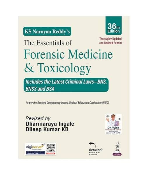 KS Narayan Reddy's The Essentials of Forensic Medicine & Toxicology, 36th Edition — Thoroughly Updated and Revised Reprint, Revised by Dr. Dharmaraya Ingale & Dr. Dileep Kumar KB (Jaypee Brothers Medical Publishers)