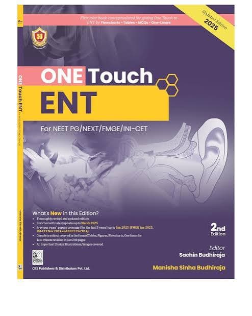 One Touch ENT for NEET PG / NExT / FMGE / INI-CET, 2nd Edition (Updated Edition 2025) — By Dr. Manisha Sinha Budhiraja, Edited by Dr. Sachin Budhiraja (CBS Publishers & Distributors)