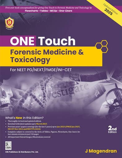 One Touch Forensic Medicine & Toxicology for NEET PG / NExT / FMGE / INI-CET, 2nd Edition (Updated Edition 2025) — By Dr. J. Magendran (CBS Publishers & Distributors)