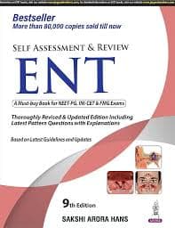 Dr. Sakshi Arora Hans' Self Assessment & Review ENT, 9th Edition (Jaypee Brothers Medical Publishers)