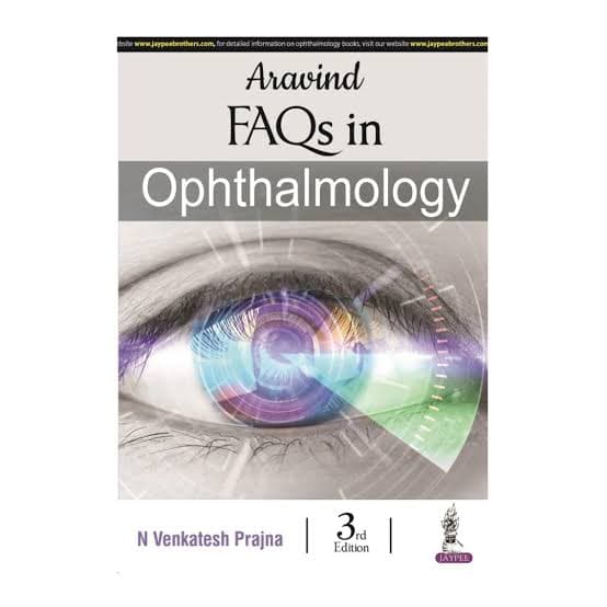 Dr. N. Venkatesh Prajna's Aravind FAQs in Ophthalmology, Third Edition (Jaypee Brothers Medical Publishers)