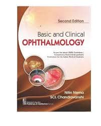 Basic and Clinical Ophthalmology, Second Edition — By Dr. Nitin Nema & Dr. S.C.L. Chandravanshi (CBS Publishers & Distributors)