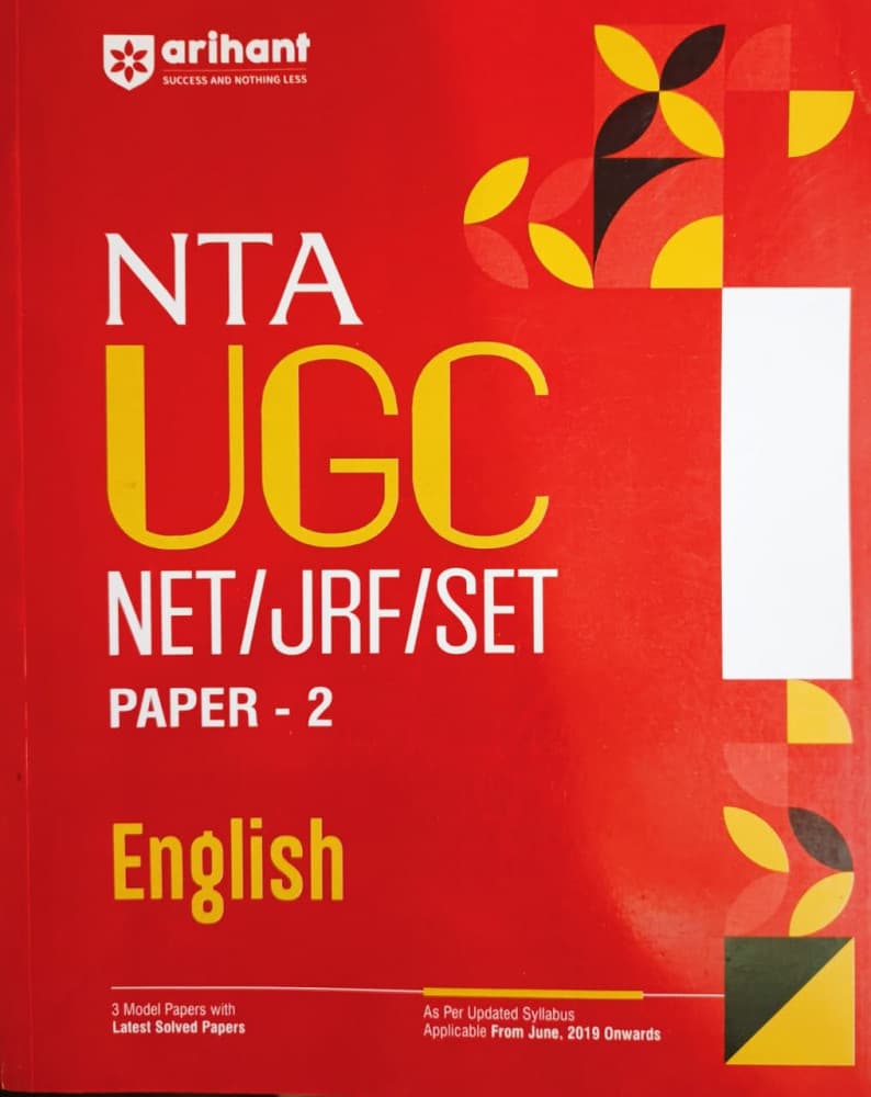 Arihant's NTA UGC NET/JRF/SET Paper-2 English: 3 Model Papers with Latest Solved Papers, As Per the Updated Syllabus Applicable from June 2019 Onwards
