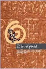 NCERT It So Happened — Supplementary Reader in English for Class VIII (Class 8), Latest Edition