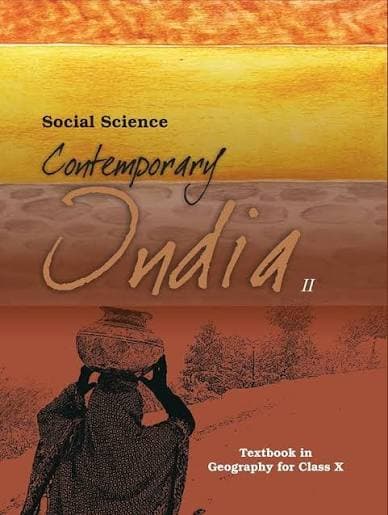 NCERT Social Science — Contemporary India II: Textbook in Geography for Class X (Class 10), Latest Edition