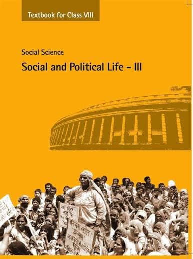 NCERT Social Science — Social and Political Life III: Textbook in Social and Political Life for Class VIII (Class 8), Latest Edition