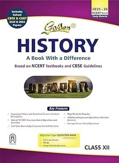 Golden History — A Book With a Difference for Class XII (2025-26 Edition)