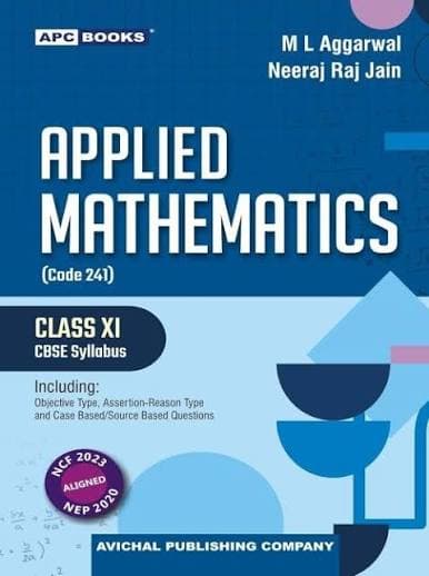 Applied Mathematics for Class 11 (Code 241, 2026-27) — M.L. Aggarwal & Neeraj Raj Jain | APC Books