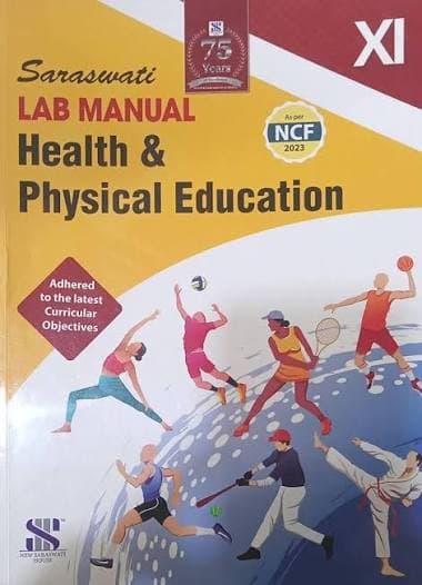 Saraswati Lab Manual Health & Physical Education for Class 11 — New Saraswati House