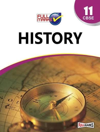 History for Class 11 — Full Marks