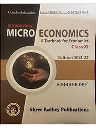 Introductory Microeconomics: A Textbook for Economics for Class 11 — Subhash Dey | Shree Radhey Publications