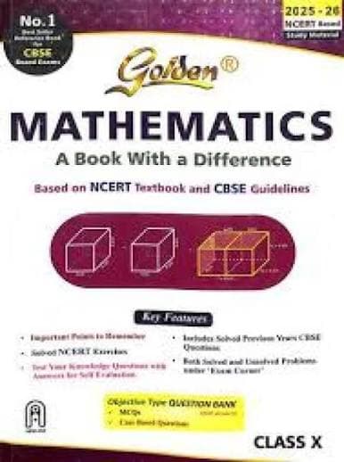 Golden Mathematics: A Book With a Difference for Class 10 (2025-26) — Golden Publications