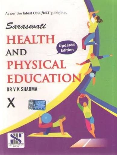 Saraswati Health and Physical Education for Class 10 (Updated Edition) — Dr. V.K. Sharma | New Saraswati House