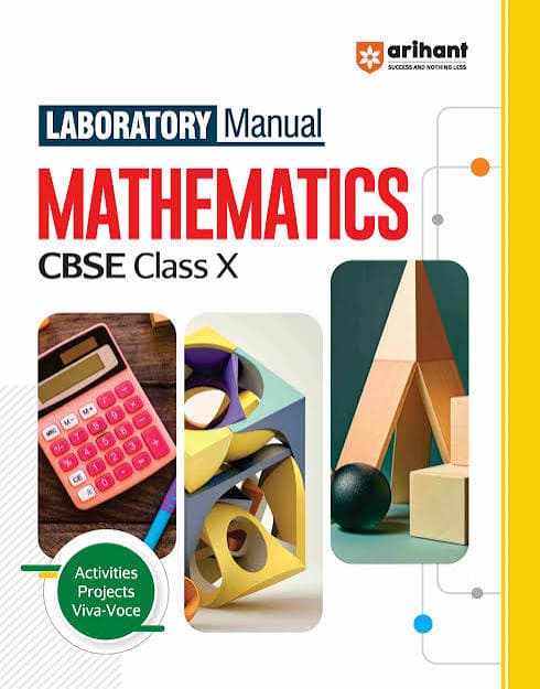 Arihant Laboratory Manual Mathematics for CBSE Class 10 — Arihant Publications