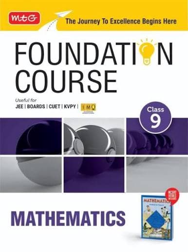 MTG Foundation Course Class 9 Mathematics — Useful for JEE, Boards, CUET, KVPY & IMO Olympiad, Edition 2026