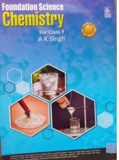 Foundation Science Chemistry for Class 9 by A.K. Singh — CBSE