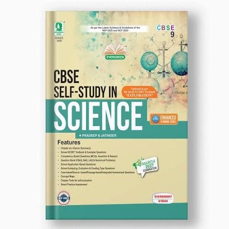Evergreen CBSE Self-Study in Science Class 9 by Pradeep & Jatinder — Updated as per the Latest NCERT Textbook "Exploration", NEP 2020 & NCF 2023, for March 2027 Examination