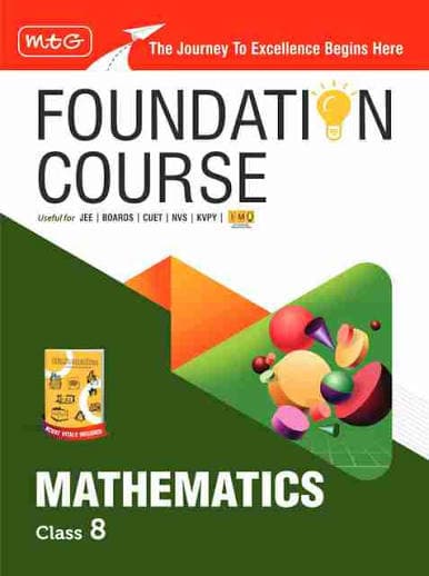 MTG Foundation Course Class 8 Mathematics — Useful for JEE, Boards, CUET, NVS, KVPY & IMO Olympiad, Edition 2025